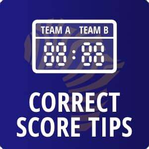 tip 724 correct score|Correct Score Predictions for Today .